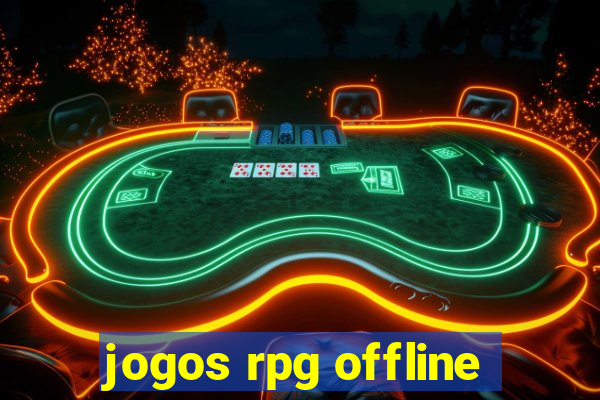 jogos rpg offline